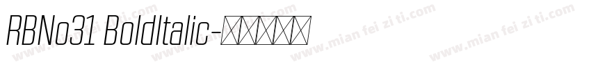 RBNo31 BoldItalic字体转换